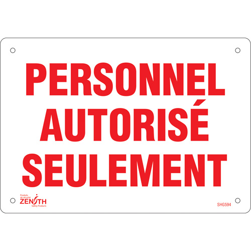 SHG594 "Personnel autoris&eacute; seulement" Sign, 7" x 10", Plastic, French