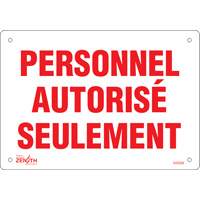 SHG594 "Personnel autoris&eacute; seulement" Sign, 7" x 10", Plastic, French